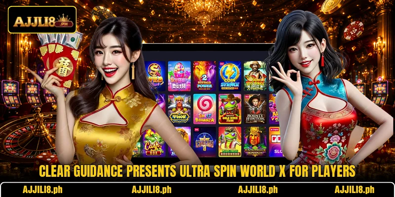Clear guidance presents Ultra Spin World X for players