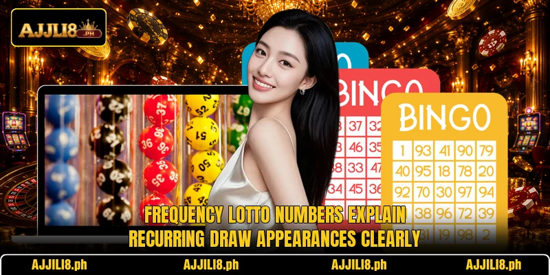 Frequency Lotto Numbers explain recurring draw appearances clearly