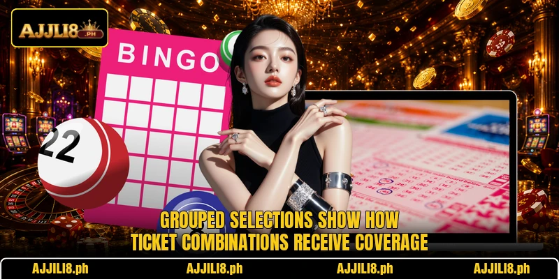 Grouped selections show how ticket combinations receive coverage