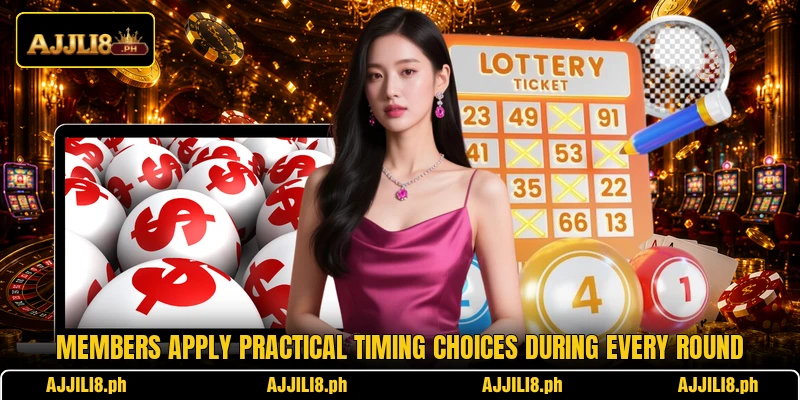 Members apply practical timing choices during every round