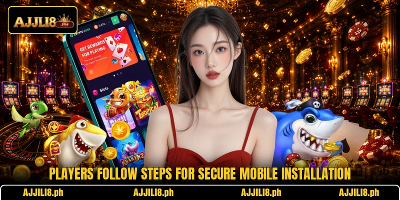 Players follow steps for secure mobile installation