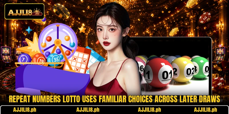 Repeat Numbers Lotto uses familiar choices across later draws